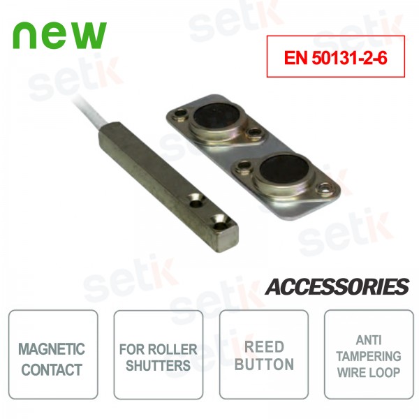 Magnetic contact for roller shutters - EN 50131-2-6 - CSA