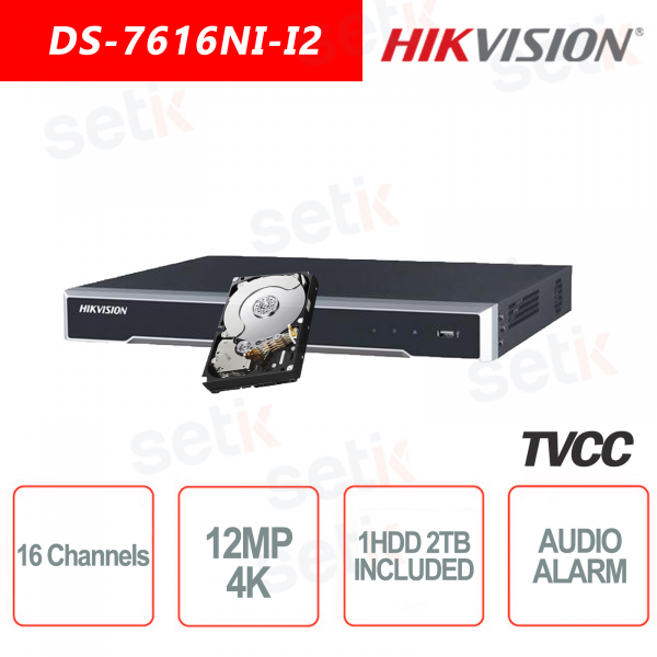 NVR Hikvision 16 Canali 12MP 4K ULTRA HD + HDD 2TB Audio Allarme