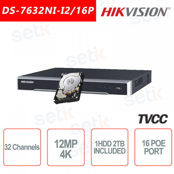 NVR Hikvision 32 Canali IP 16 Porte PoE 12MP 4K ULTRA HD + HDD 2TB Audio Allarme