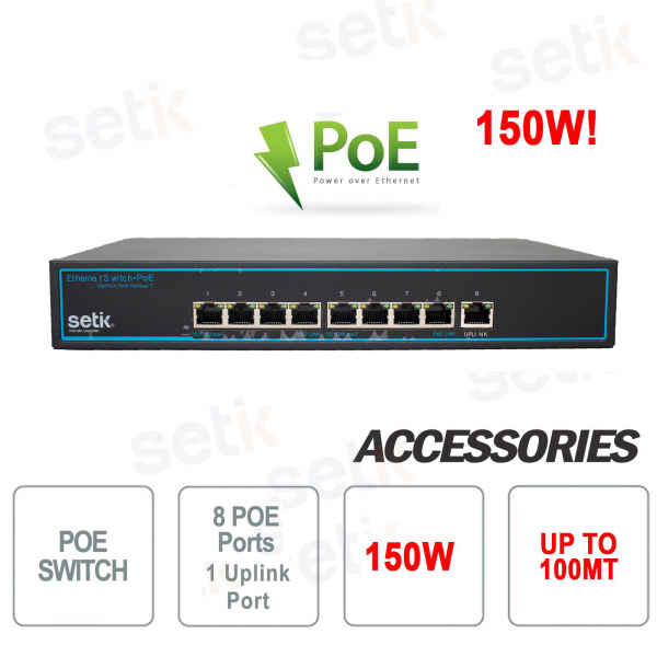 Commutateur Poe 8 ports 10 / 100Mbps + 1 liaison montante 10 / 100Mbps 150W - Setik