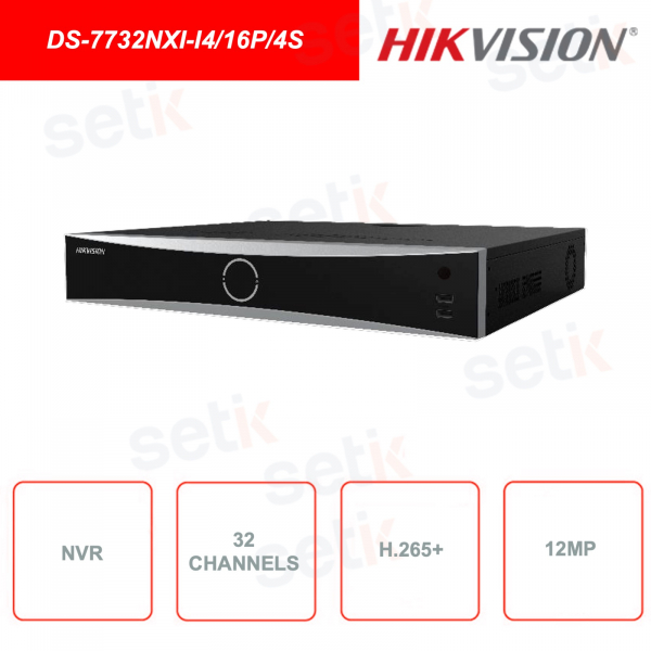 DS-7732NXI-I4 / 16P / 4S - HIKVISION - NVR - 32 canales - 12MP - ANR - H.265 +