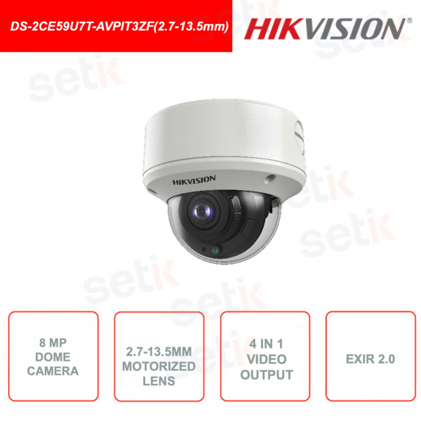 Dome Camera - 8MP 4K UHD - 4in1 - 2.7-13.5mm Motorized varifocal lens - Autofocus - EXIR 2.0