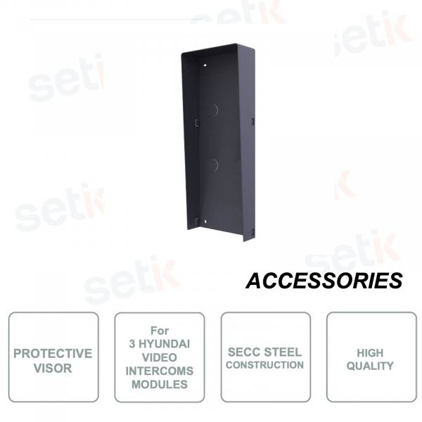 HYU-830 - Protective Visor for Hyundai intercoms - SECC steel construction - For 3 video intercom modules