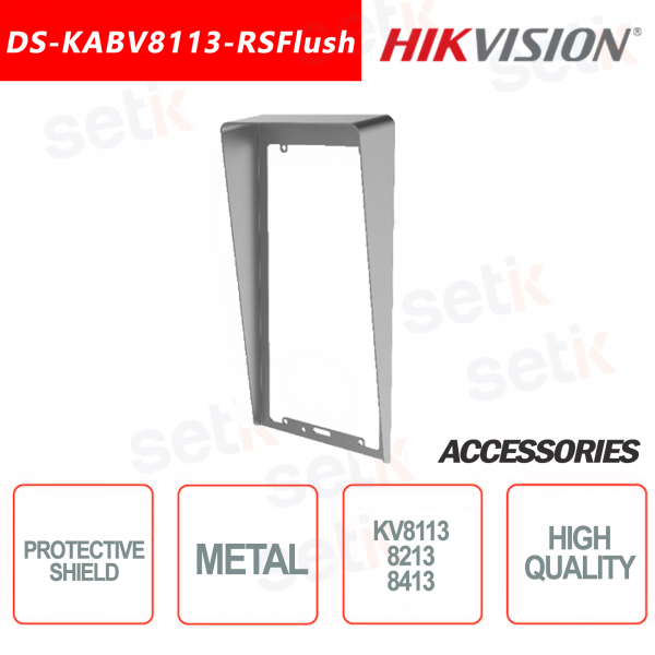 HIKVISION DS-KABV8113-RSFlush Escudo protector para la serie KV8113 / 8213/8413