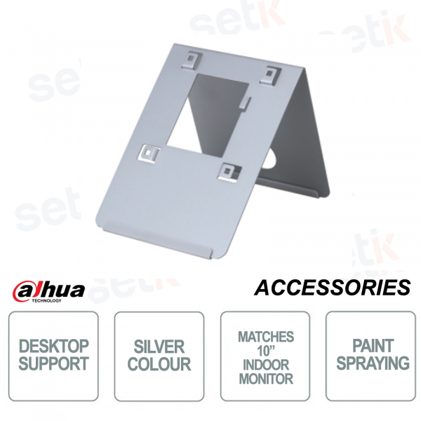 Desktop support - Silver color - Suitable for 10" indoor monitor - Dahua