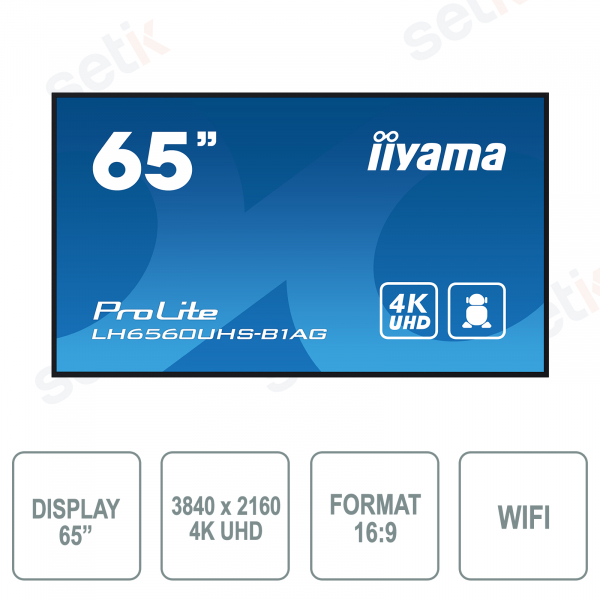Moniteur iiSignage IIYAMA 65 pouces - 3840 x 2160 4K UHD - 6,5 ms - Wi-Fi - Fonctionnement 24h/24 et 7j/7