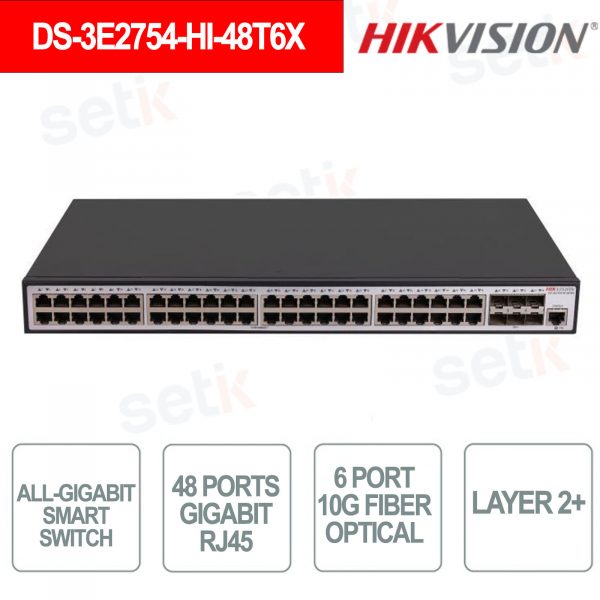 Commutateur réseau - 48 ports Gigabit RJ45 - 6 ports fibre optique 10G - Smart L2+ - Hikvision