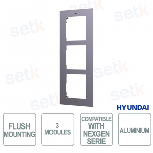 Cadre encastré en aluminium pour interphone vidéo à 3 modules avec panneau avant et accessoires de montage - Hyundai